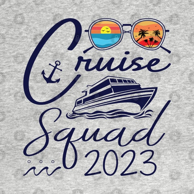 Cruise Squad Birthday Party Tee Cruise Squad 2023 by Sowrav